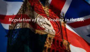 Regulation of Forex trading in the UK
