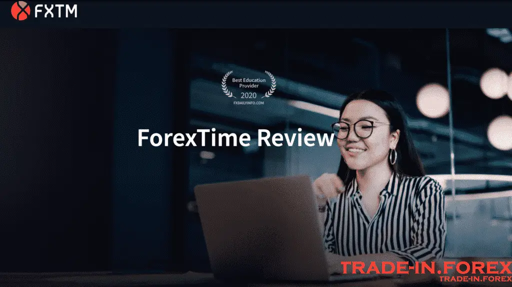 Overview Of The Famous FXTM Broker - Trade In Forex