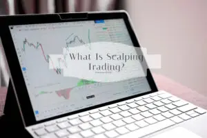 What Is Scalping Trading