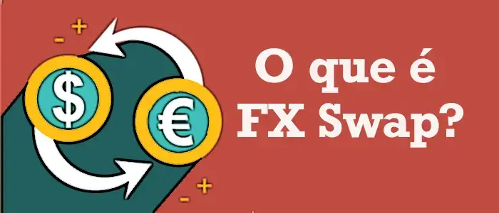 O que é FX Swap
